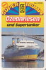 Ozeanriesen und Supertanker 52310  1981